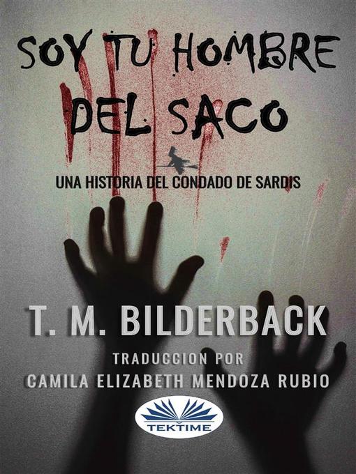 Title details for Soy Tu Hombre Del Saco by T. M. Bilderback - Available